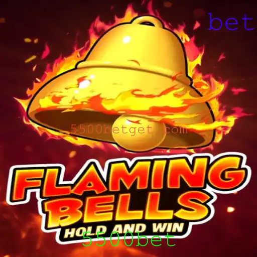 FlamingBells: Explorando o Mundo de Apostas com 5500bet