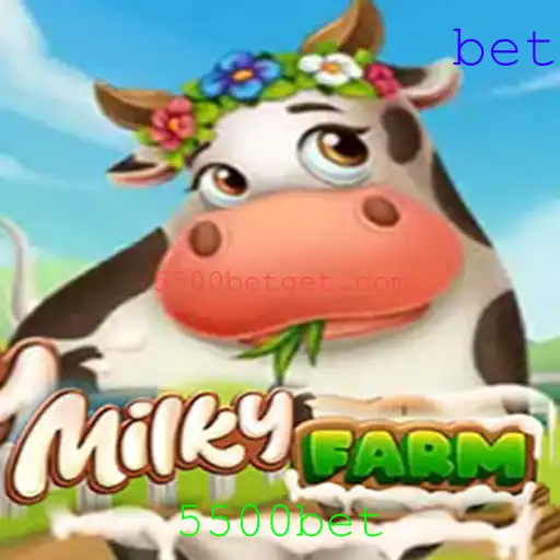 Explorando o Mundo Fascinante do Jogo MilkyFarm e a Oportunidade '5500bet'